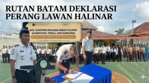 Rutan Batam Deklarasikan Perang Melawan HALINAR