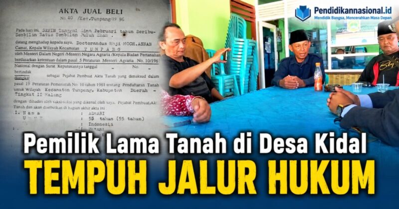 Sertifikat PTSL Dipersoalkan, Pemilik Lama Tanah di Desa Kidal Tempuh Jalur Hukum