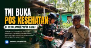 TNI Buka Pos Kesehatan di Pedalaman Papua Barat
